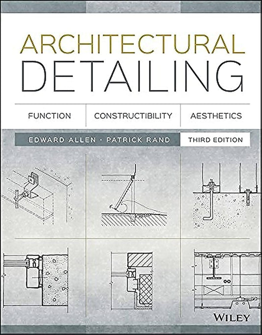 Architectural Detailing: Function, Constructibility, Aesthetics [Book]